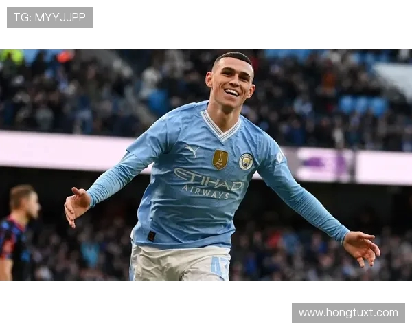 福登在曼城崭露头角助球队争冠前景分析与未来发展潜力探讨